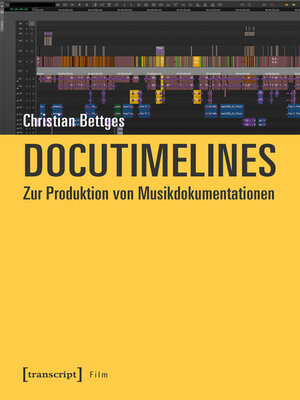 cover image of Docutimelines--Zur Produktion von Musikdokumentationen